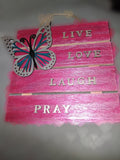 "Live laugh love pray " pink - Zo-Cals signs&nacksZo-Cals signs&nacksSample Product