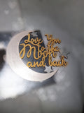 Love you to the moon and back frame - Zo - Cals signs&nacks